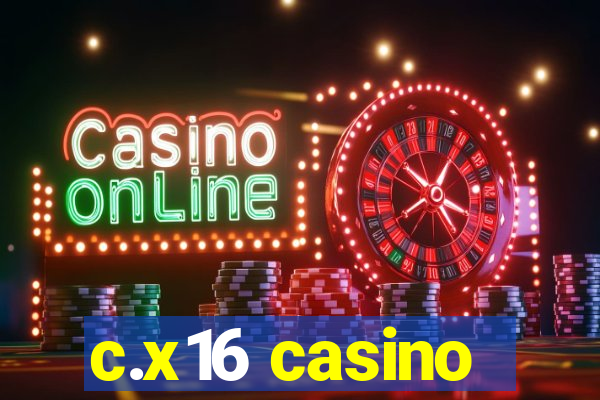 c.x16 casino